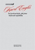 Tož poslouchejte, jak jsme budovali republiku