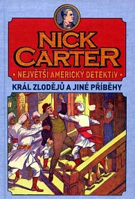 Nick Carter - Největší detektiv Ameriky - Král zlodějů a jiné příběhy