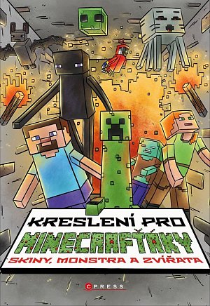 Kreslení pro Minecrafťáky - Skiny, monstra a zvířata, 2.  vydání