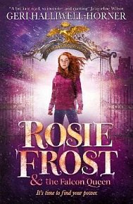 Rosie Frost and the Falcon Queen