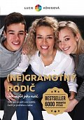 (Ne)Gramotný rodič - Jak neselhat jako rodič, 2.  vydání
