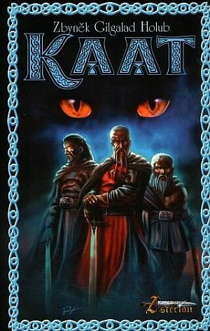 Kaat aneb Historky Cechu Eldebranských katů