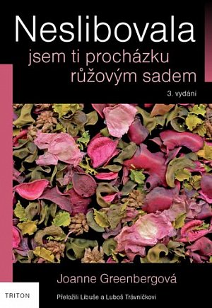 Neslibovala jsem ti procházku růžovým sadem, 3.  vydání