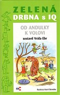 Zelená drbna s IQ - Od andulky k volovi
