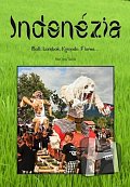 Indonézia - Bali, Lombok, Komodo, Flores...