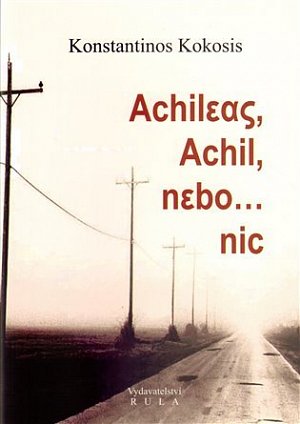 Achileas Achil nebo nic