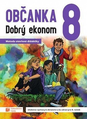 Občanka 8 Dobrý ekonom - učebnice, 1.  vydání