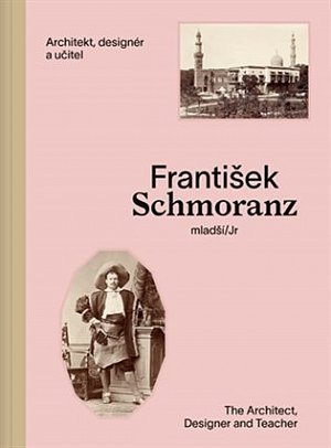 František Schmoranz mladší (1845-1892) Architekt, designér a učitel