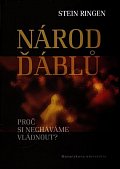 Národ ďáblů: Proč si necháváme vládnout?