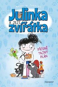 Julinka a její zvířátka - Přísně tajný plán