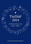 TraDiář 2024 - Diář plný tradic pro dny všední i sváteční, 1.  vydání