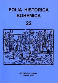 Folia Historica Bohemica, sv. 22.