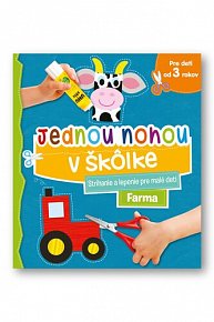 Jednou nohou v škôlke Farma