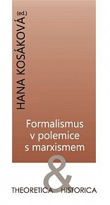 Formalismus v polemice s marxismem - Theoretica & historica