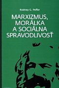 Marxizmus, morálka a sociálna spravodlivosť