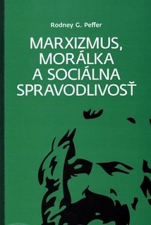 Marxizmus, morálka a sociálna spravodlivosť