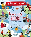 Práce mých snů - Baví mě sport... čím se mohu stát