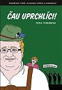 Čau uprchlíci!