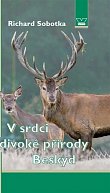 V srdci divoké přírody Beskyd