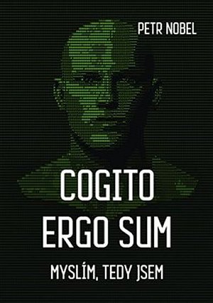 Cogito ergo sum - Myslím, tedy jsem