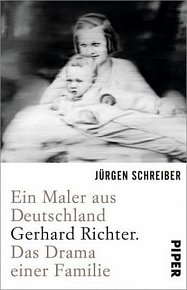 Ein Maler aus Deutschland : Gerhard Richter. Das Drama einer Familie