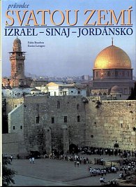 Průvodce svatou zemí - Izrael - Sinaj - Jordánsko