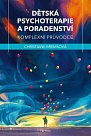 Dětská psychoterapie a poradenství - Komplexní průvodce