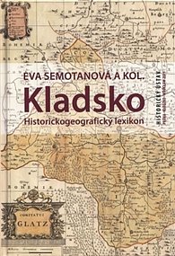 Kladsko - Historickogeografický lexikon