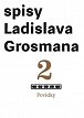 Spisy Ladislava Grosmana 2 - Povídky