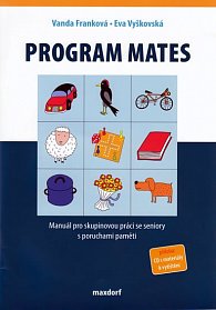 Program Mates - Manuál pro skupinovou práci se seniory s poruchami paměti + CD