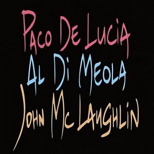 Paco de Lucia, Al di Meola, John McLaughlin: The Guitar Trio - LP