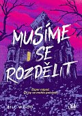 Musíme se rozdělit