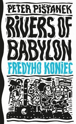 Rivers of Babylon 3 - Fredyho koniec (slovensky)