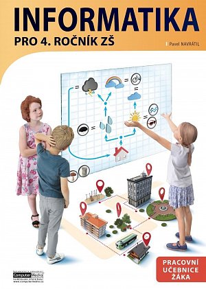 Informatika pro 4. ročník ZŠ - Pracovní učebnice žáka