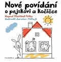 Nové povídání o pejskovi a kočičce