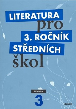 Literatura pro 3. ročník SŠ - Učebnice