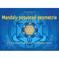 Mandaly posvátné geometrie - 32 mandal k vybarvení a zklidnění mysli