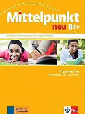 Mittelpunkt neu B1+ – Intensivtrainer