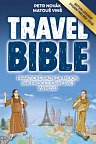 Travel Bible - Praktické rady za milion, jak procestovat svět za pusu (2019)