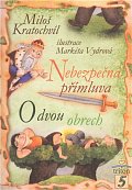 Nebezpečná přímluva, O dvou obrech
