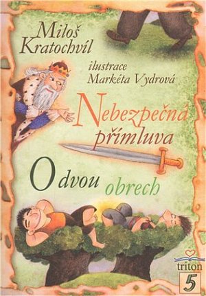 Nebezpečná přímluva, O dvou obrech