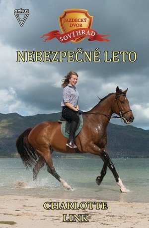 Jazdecký dvor Soví hrad 3 - Nebezpečné leto