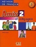Amis et compagnie 2: Livre de l´éleve