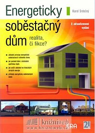 Energeticky soběstačný dům - realita či fikce? 2.aktualizované vydání