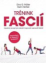 Trénink fascií - Úspěšný recept pro získání napnuté vazivové tkáně