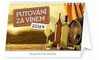 Kalendář stolní 2016 - Putování za vínem,  23,1 x 14,5 cm
