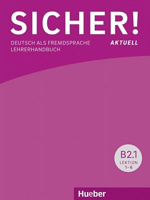 Sicher! paket Lehrerhandbuch B2/1 und B2/2