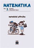 Matematika pro 3. ročník základní školy - Metodická příručka