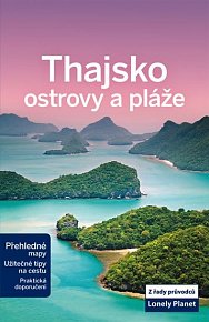 Thajsko - ostrovy a pláže - Lonely Planet, 2.  vydání