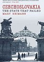 Czechoslovakia : State That Failed